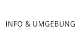 INFO & UMGEBUNG